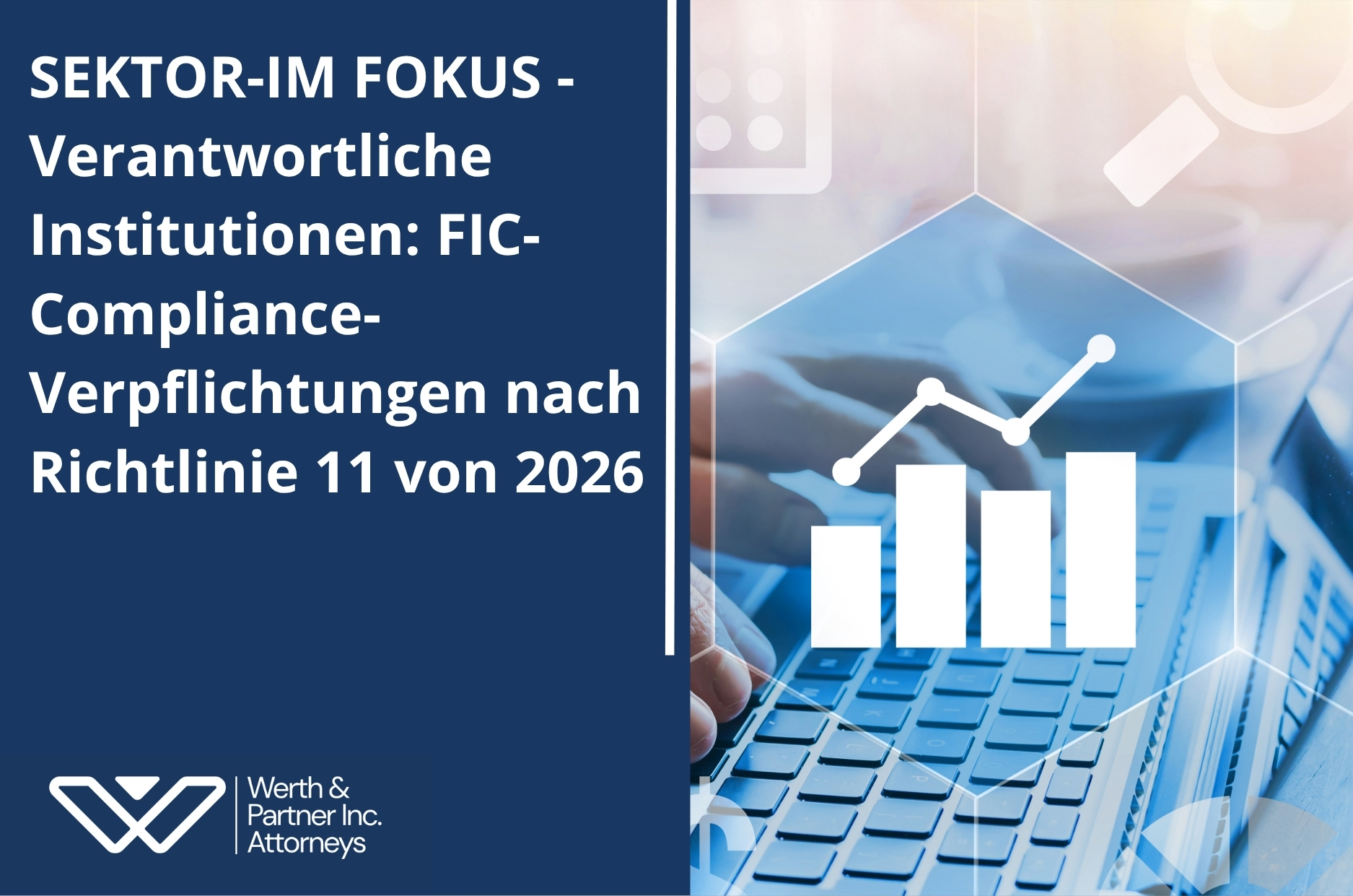 SEKTOR-IM FOKUS – Verantwortliche Institutionen: FIC-Compliance-Verpflichtungen nach Richtlinie 11 von 2026