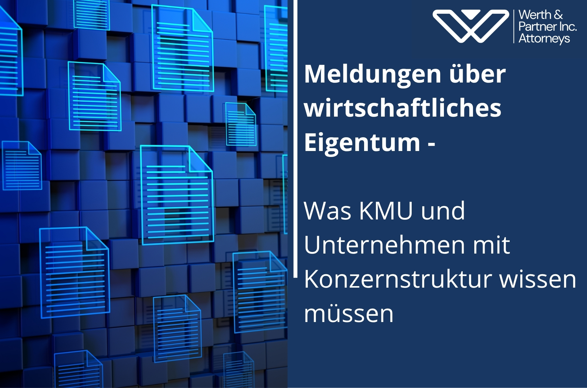 Meldungen über wirtschaftliches Eigentum – Was KMU und Unternehmen mit Konzernstruktur wissen müssen